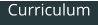 Curriculum