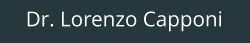 Dr. Lorenzo Capponi