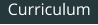 Curriculum