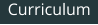 Curriculum