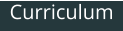 Curriculum